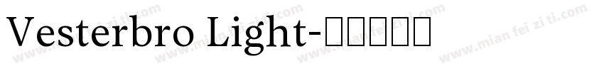 Vesterbro Light字体转换